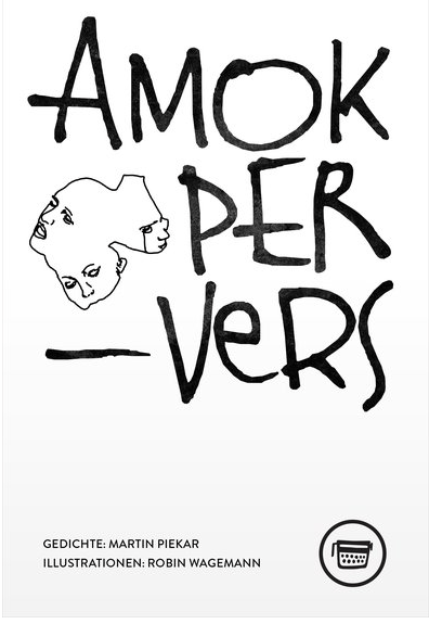 AmokPerVers Martin Piekar